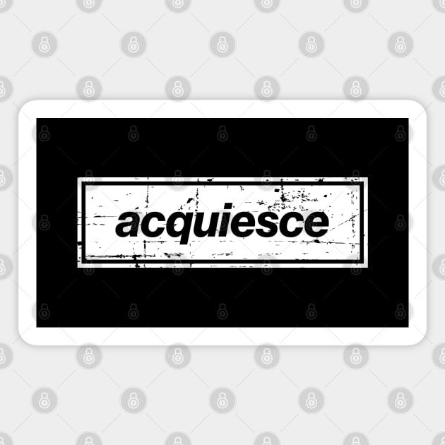 Acquiesce - The Mancunian Indie Anthem White Magnet by Butter Creative
